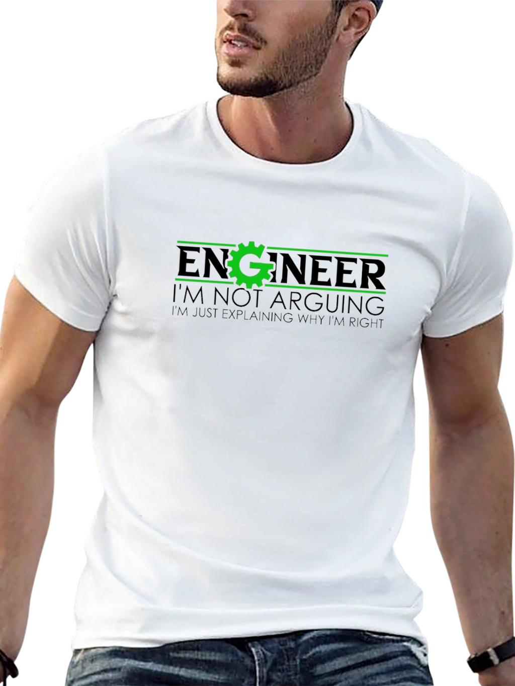 Engineer Funny T-Shirt - Im Not Arguing