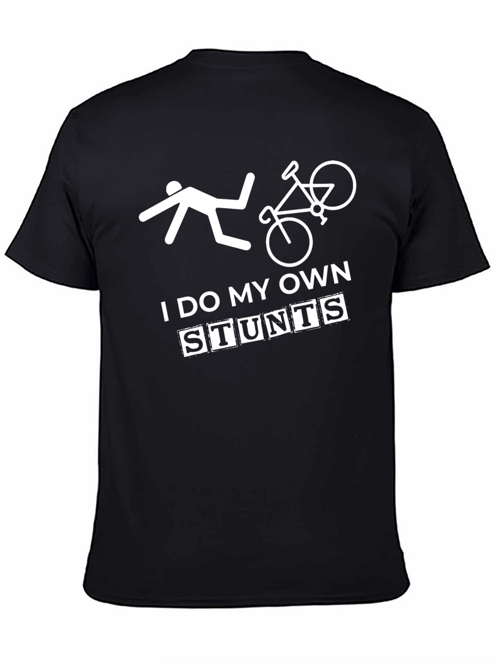 I Do My Own Stunts T-Shirt Funny Biker Fall