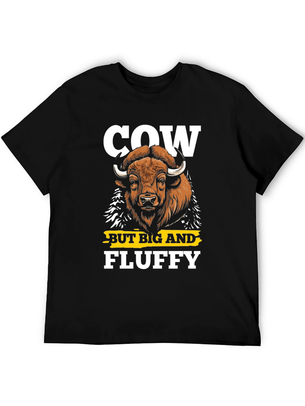 Cow But Big and Fluffy Graphic T-Shirt