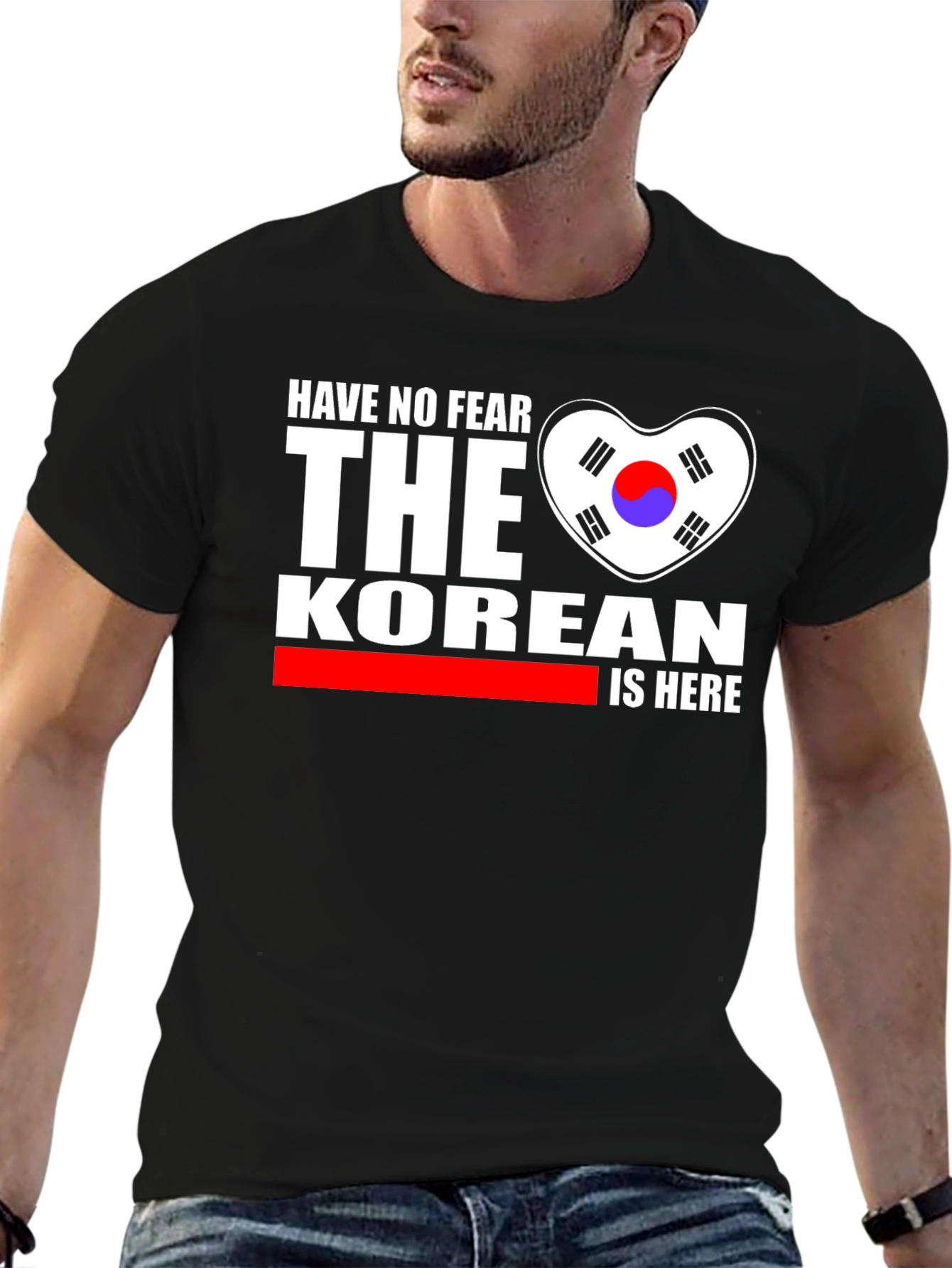 Have No Fear The Korean Is Here T-Shirt