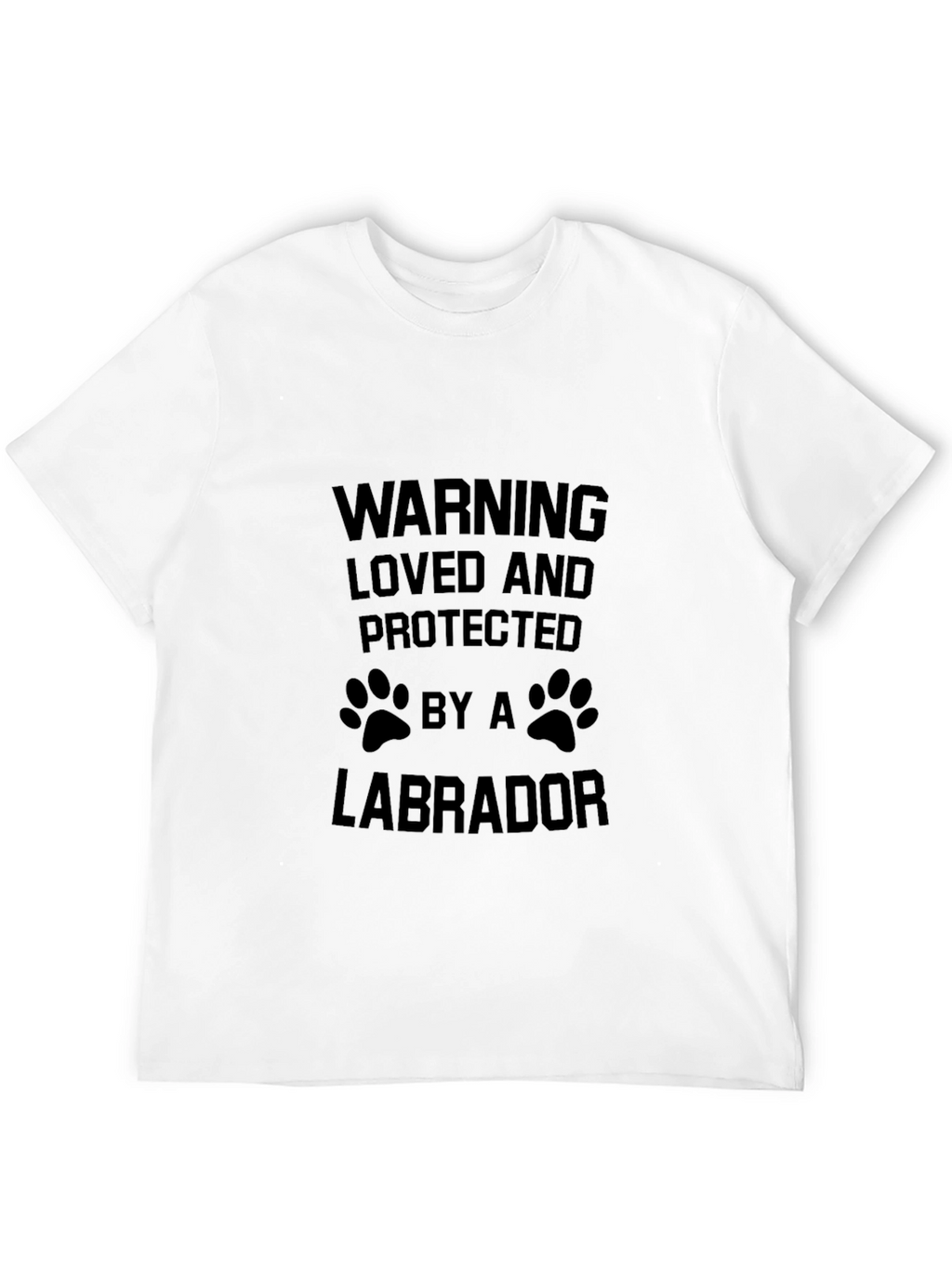 Warning Loved by a Labrador T-Shirt