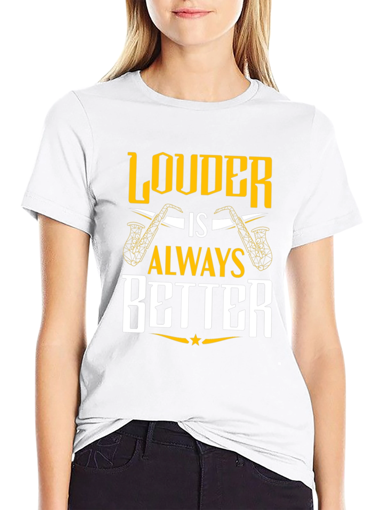 Louder is Always Better Saxophone T-Shirt