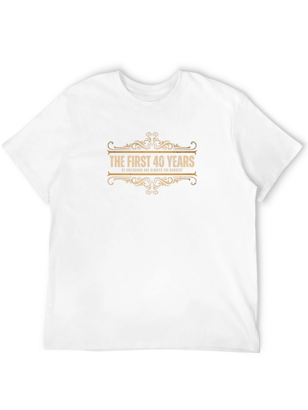 Funny 40th Birthday T-Shirt - Childhood Hardest Years