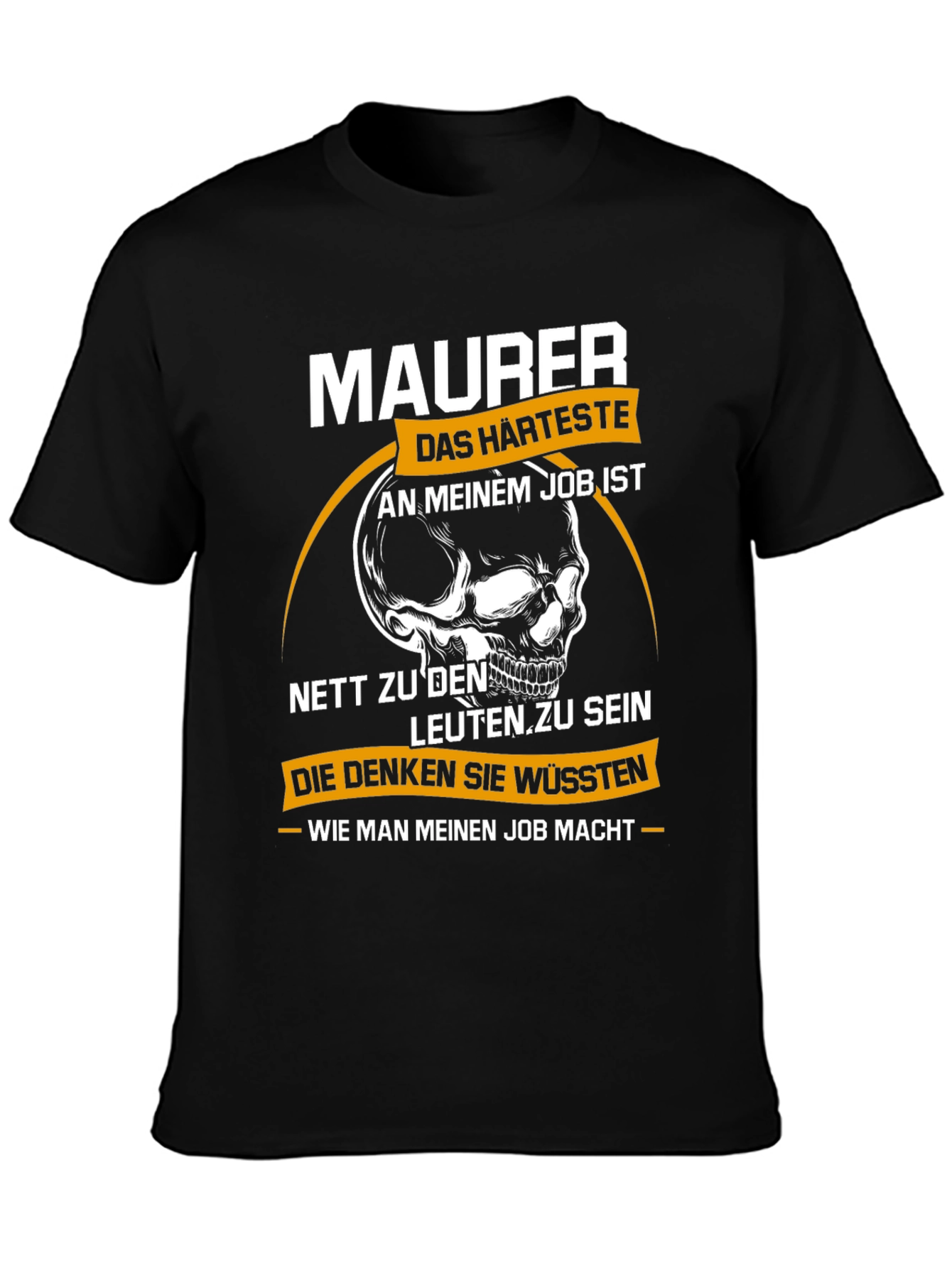 Funny Mason T-Shirt - Hardest Part of Job