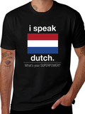 I Speak Dutch T-Shirt - Whats Your Superpower Tee