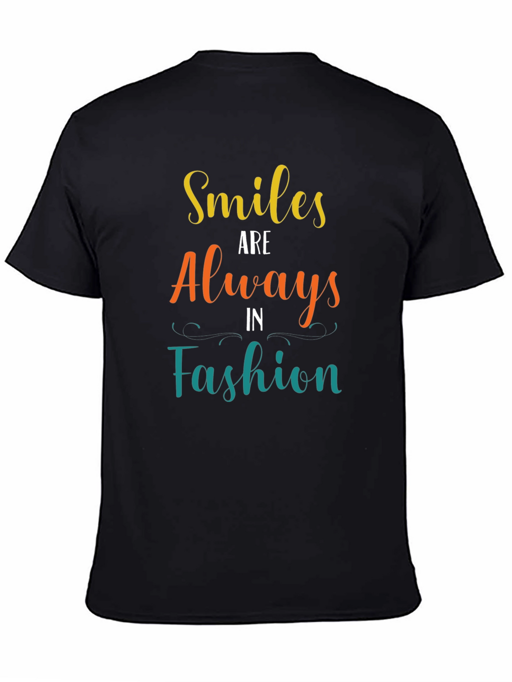 Smiles Are Always in Fashion T-Shirt