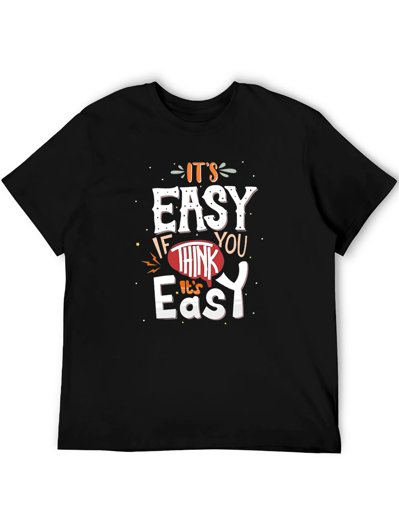 Its Easy T-Shirt Graphic Tee Unisex Cotton