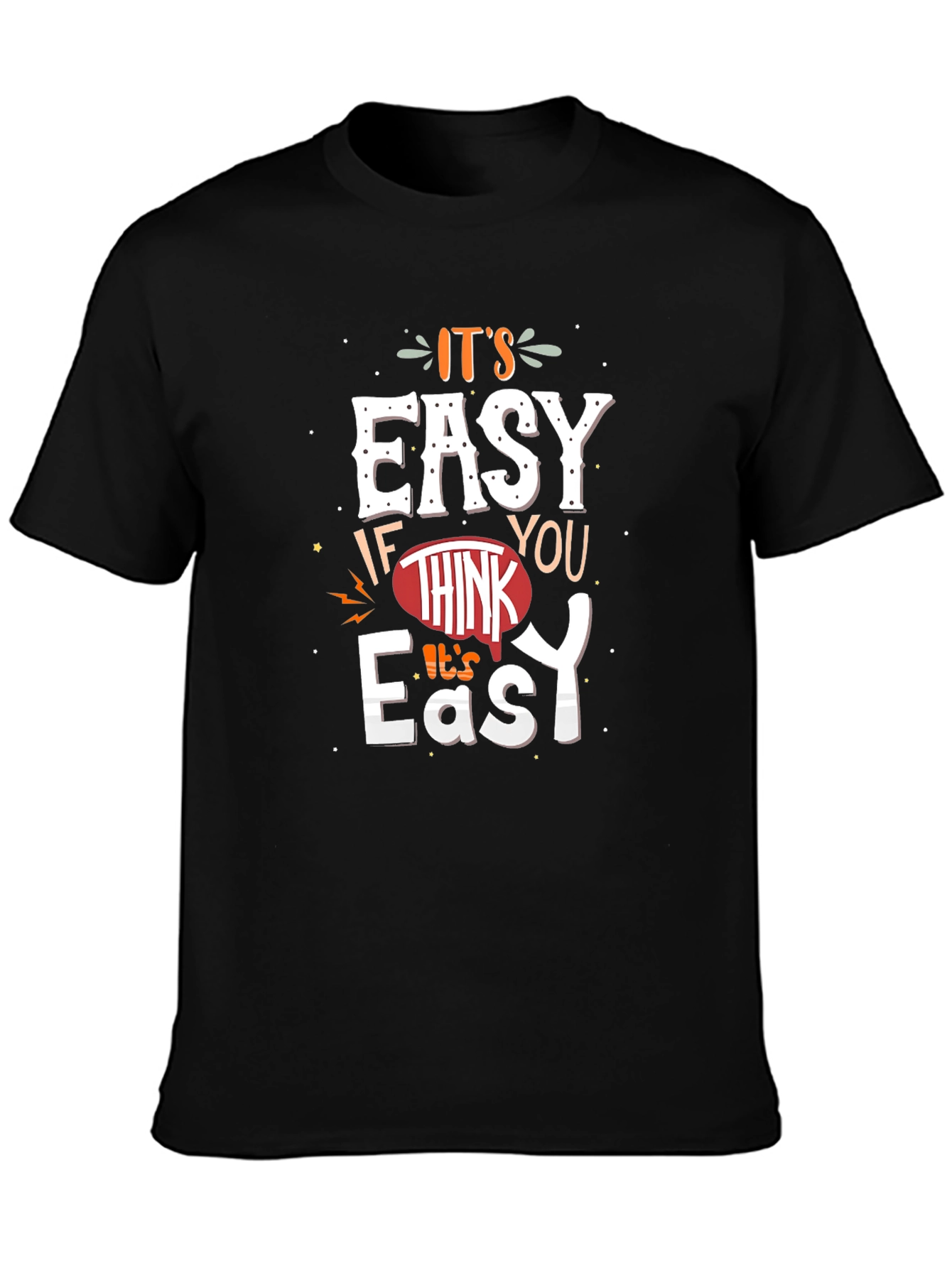 Its Easy T-Shirt Graphic Tee Unisex Cotton