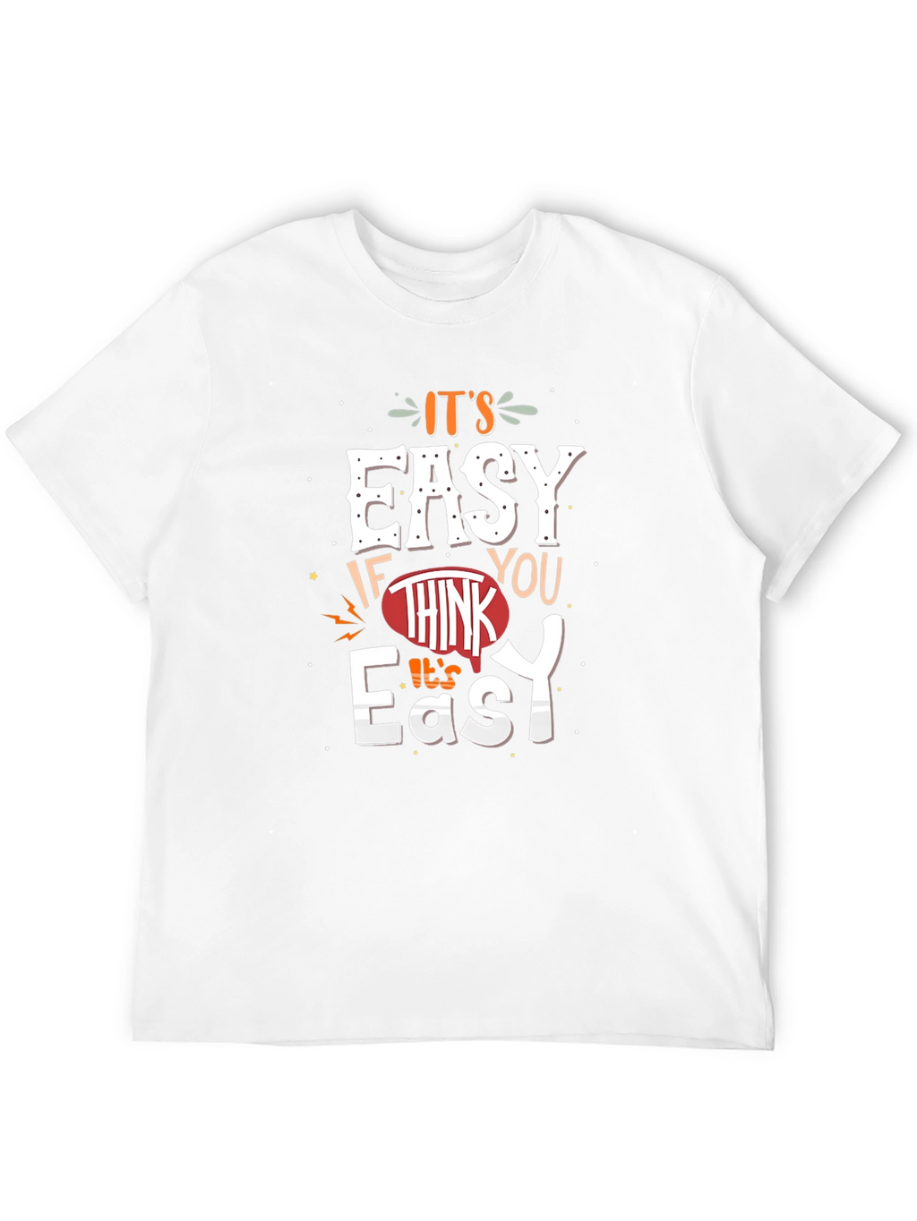 Its Easy T-Shirt Graphic Tee Unisex Cotton