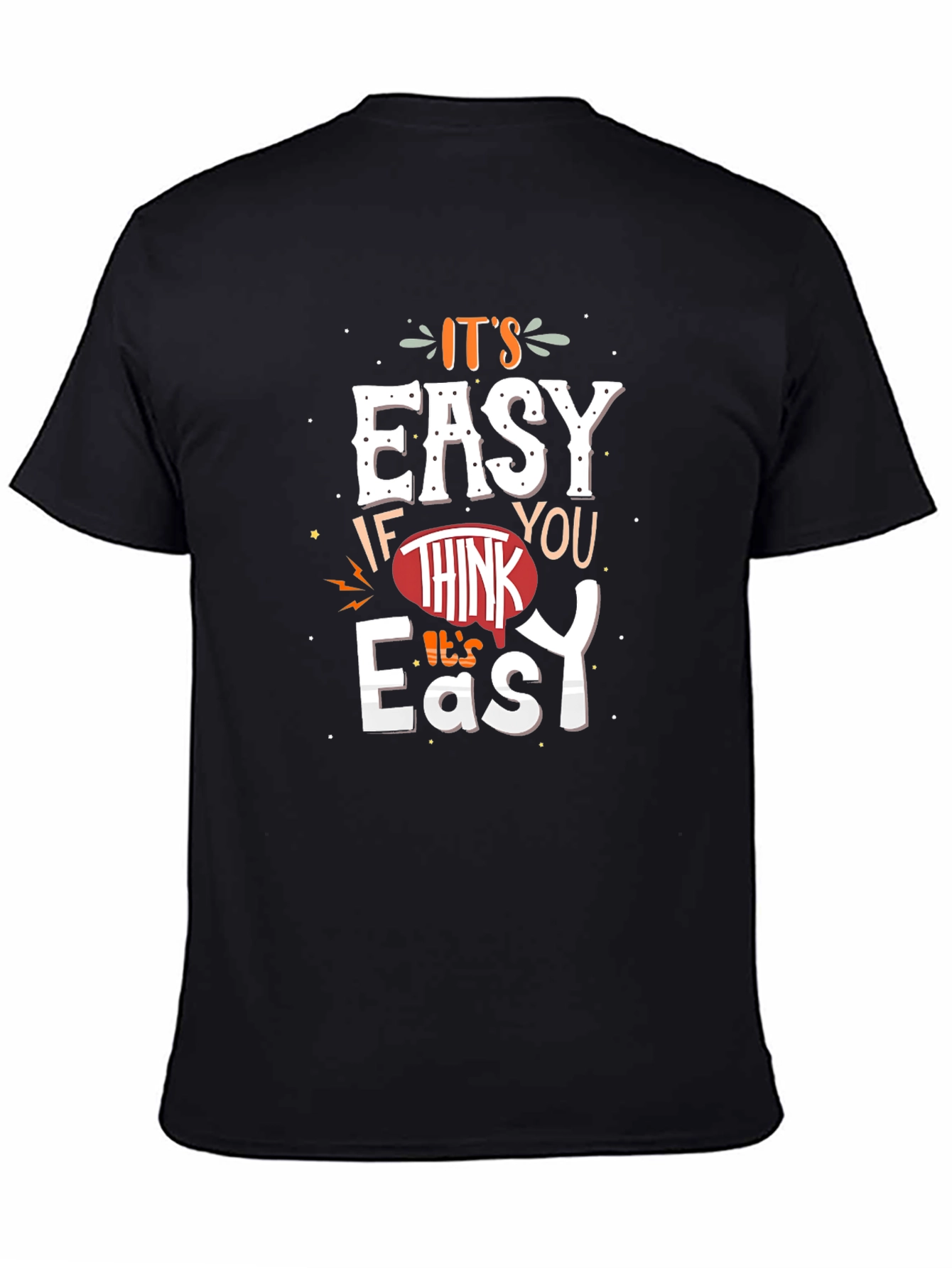 Its Easy T-Shirt Graphic Tee Unisex Cotton