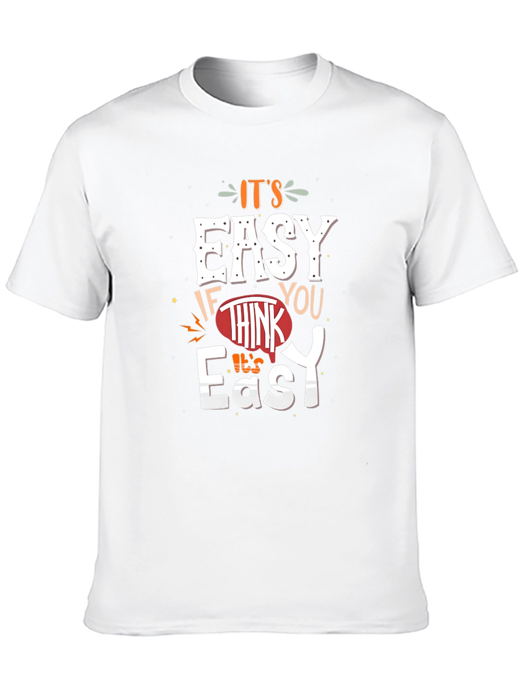 Its Easy T-Shirt Graphic Tee Unisex Cotton