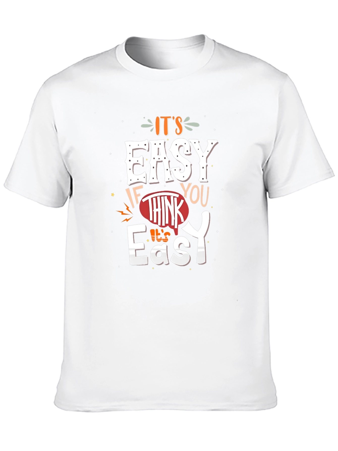 Its Easy T-Shirt Graphic Tee Unisex Cotton