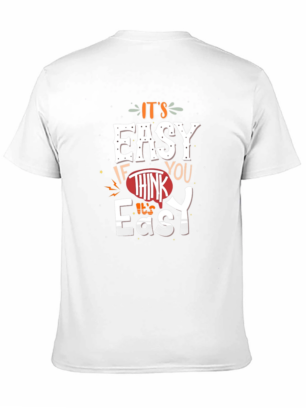 Its Easy T-Shirt Graphic Tee Unisex Cotton