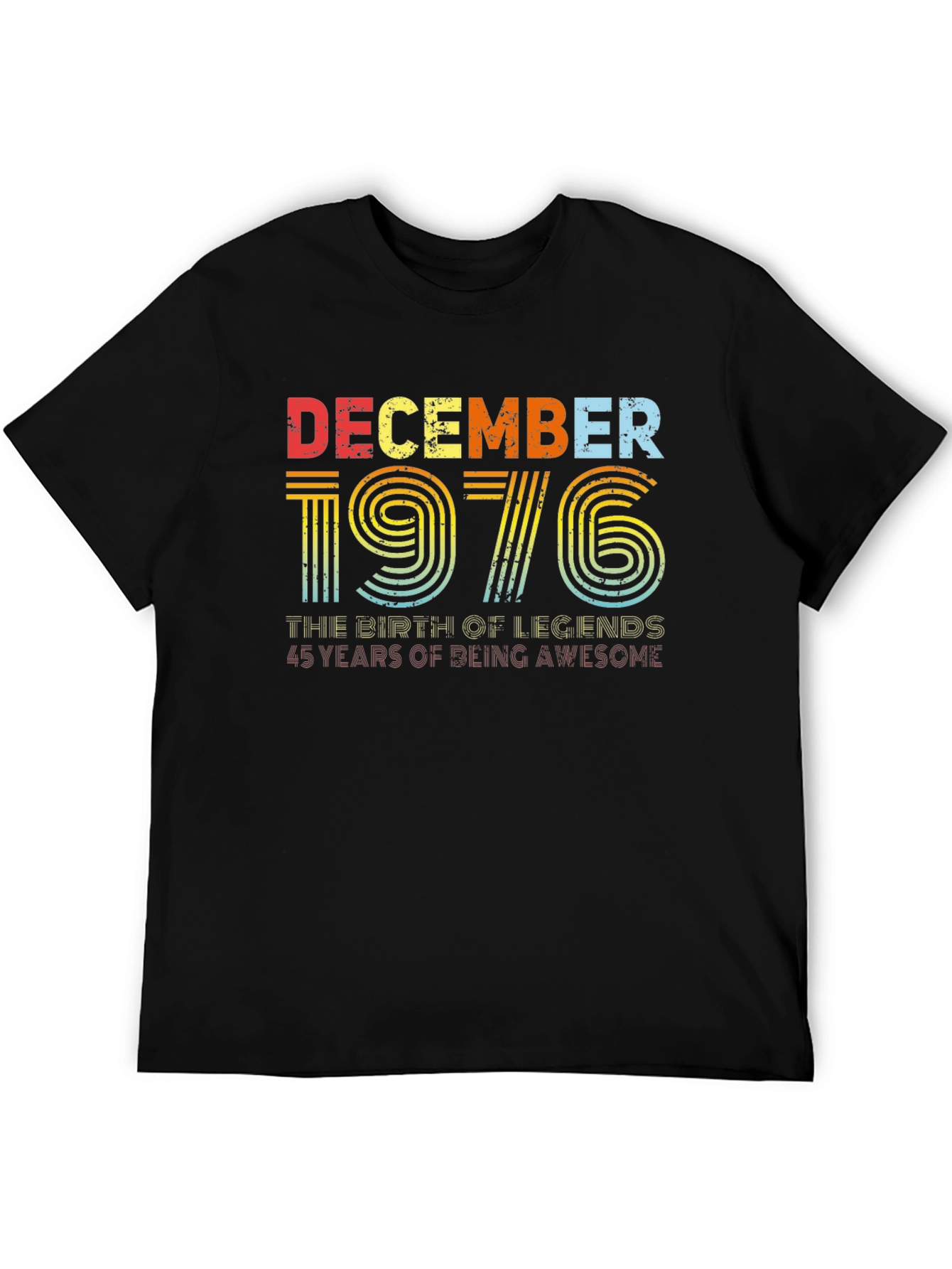 December 1976 Birthday T-Shirt - Birth of Legends