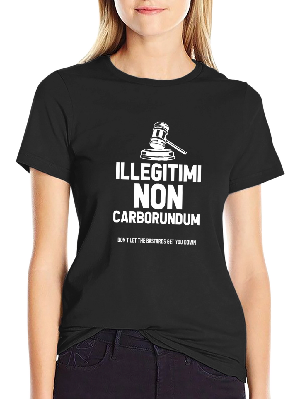 Illegitimi Non Carborundum T-Shirt