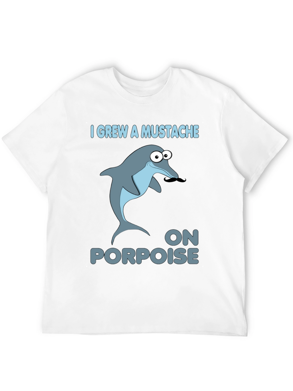 Funny Dolphin Mustache Pun T-Shirt