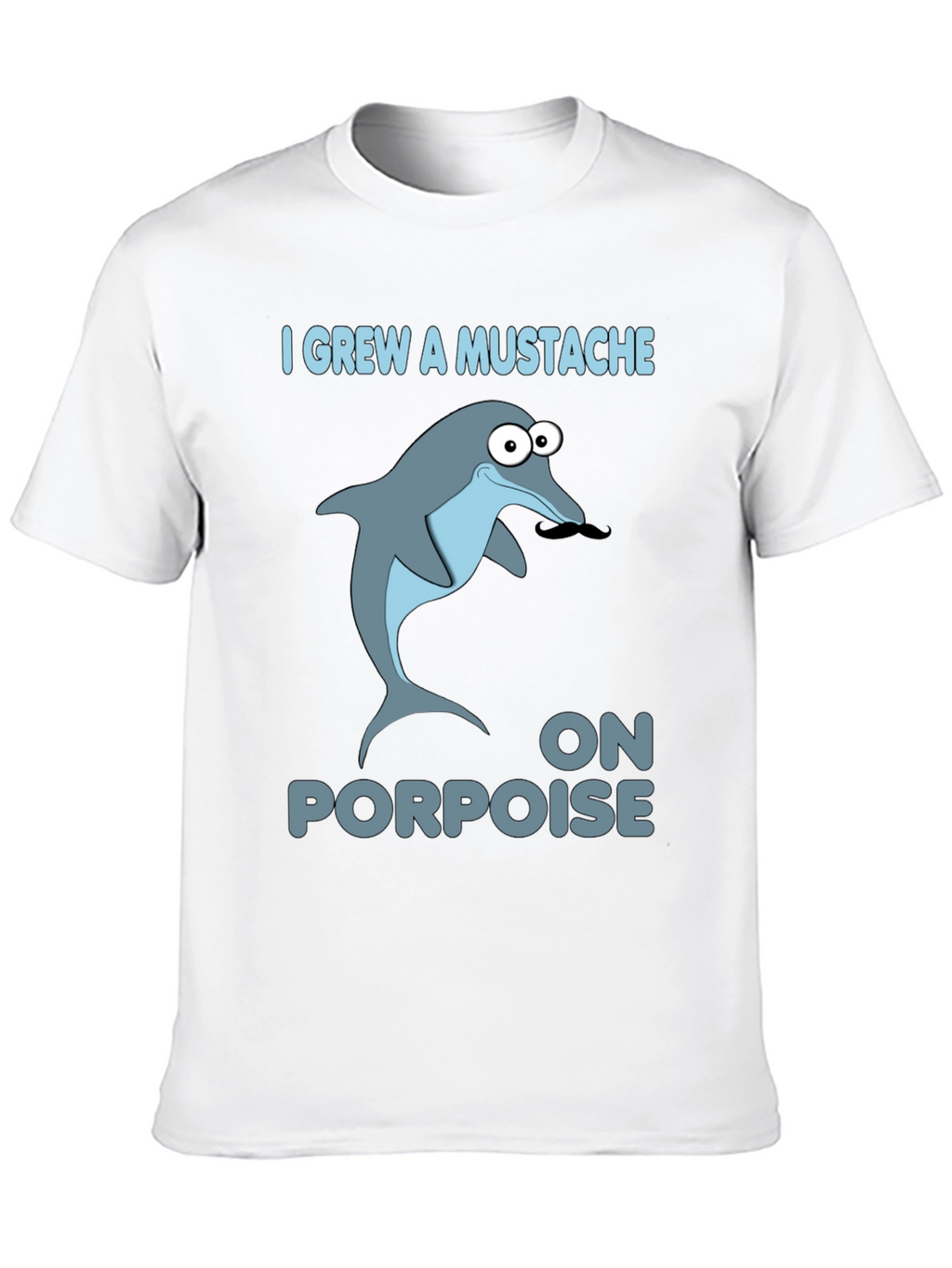 Funny Dolphin Mustache Pun T-Shirt