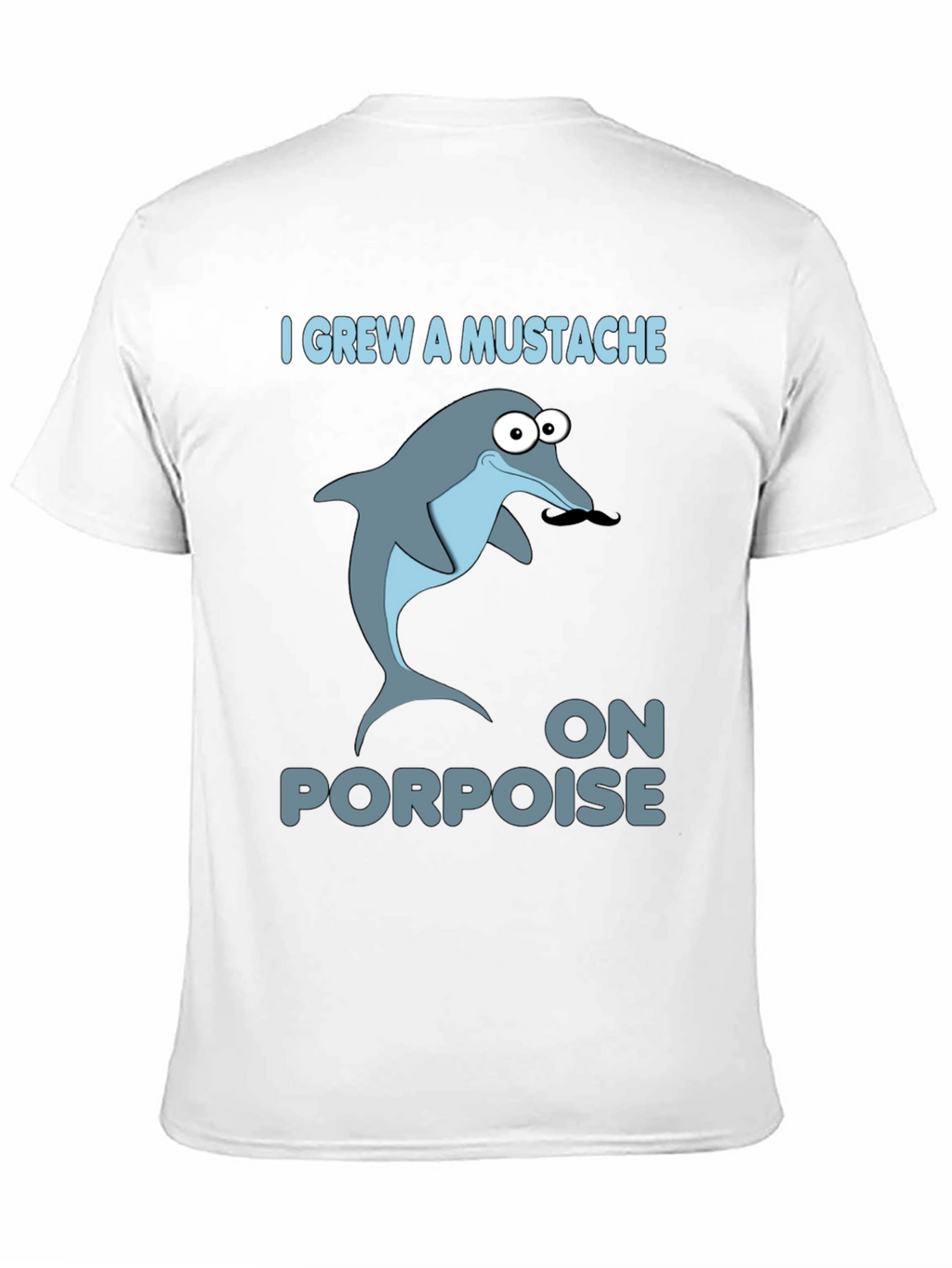 Funny Dolphin Mustache Pun T-Shirt