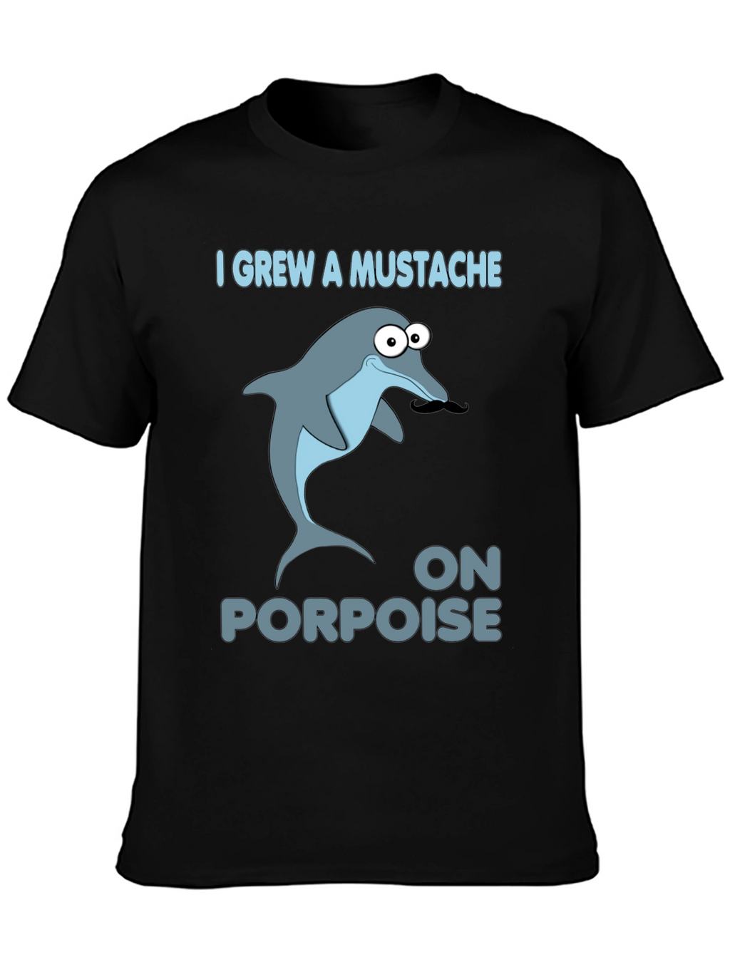 Funny Dolphin Mustache Pun T-Shirt