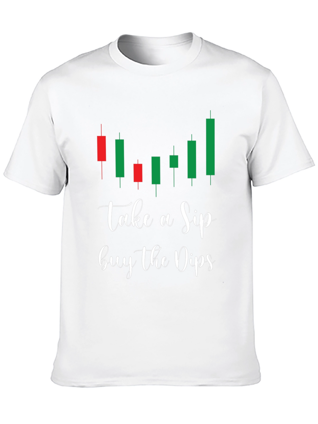 Take A Sip Buy the Dips T-Shirt