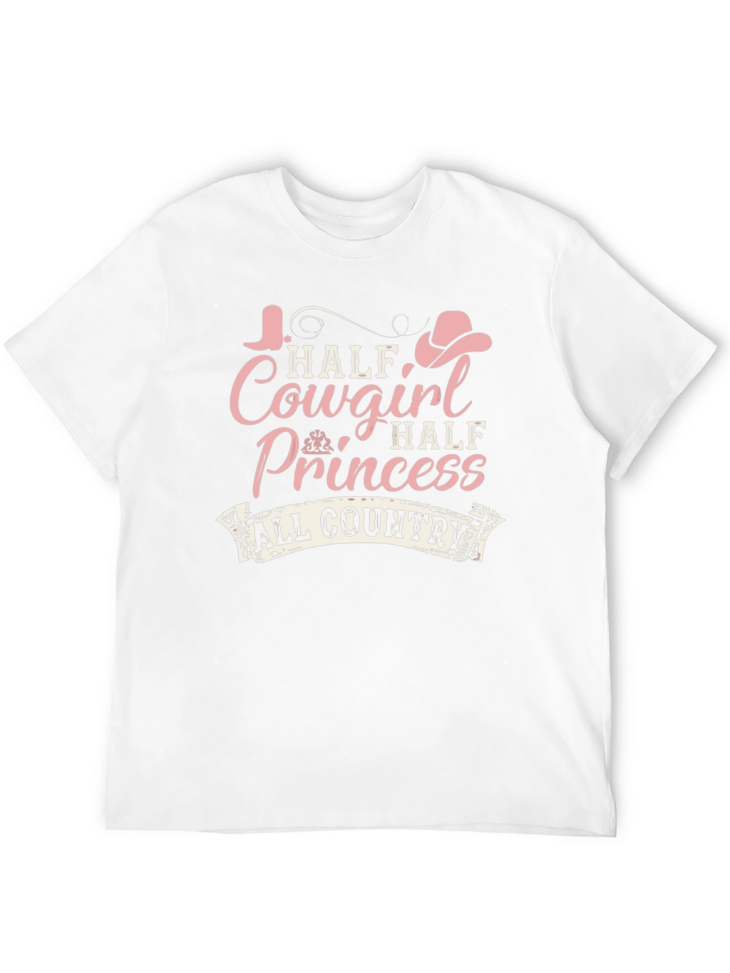 Half Cowgirl Half Princess Tee - All Country