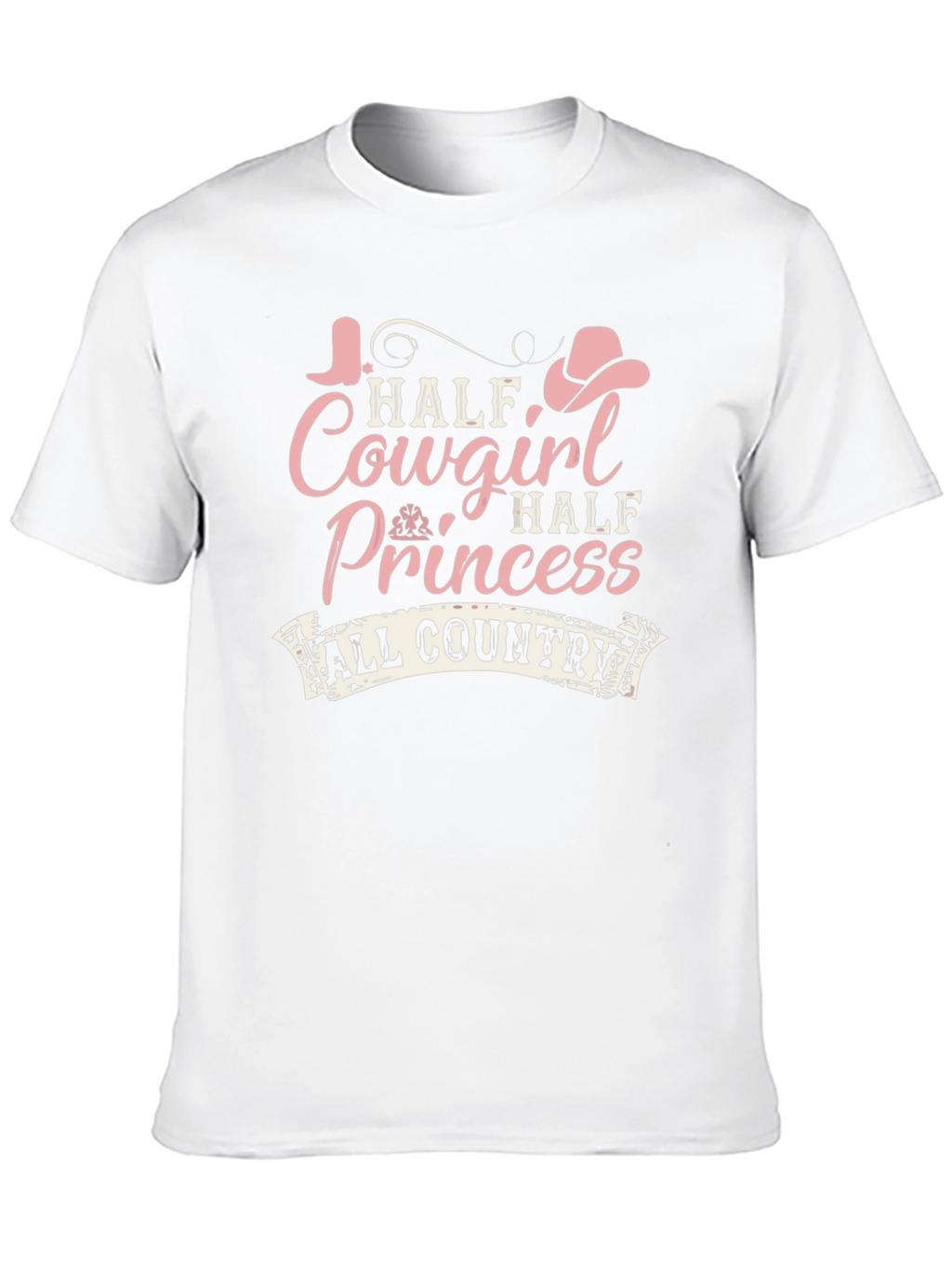 Half Cowgirl Half Princess Tee - All Country