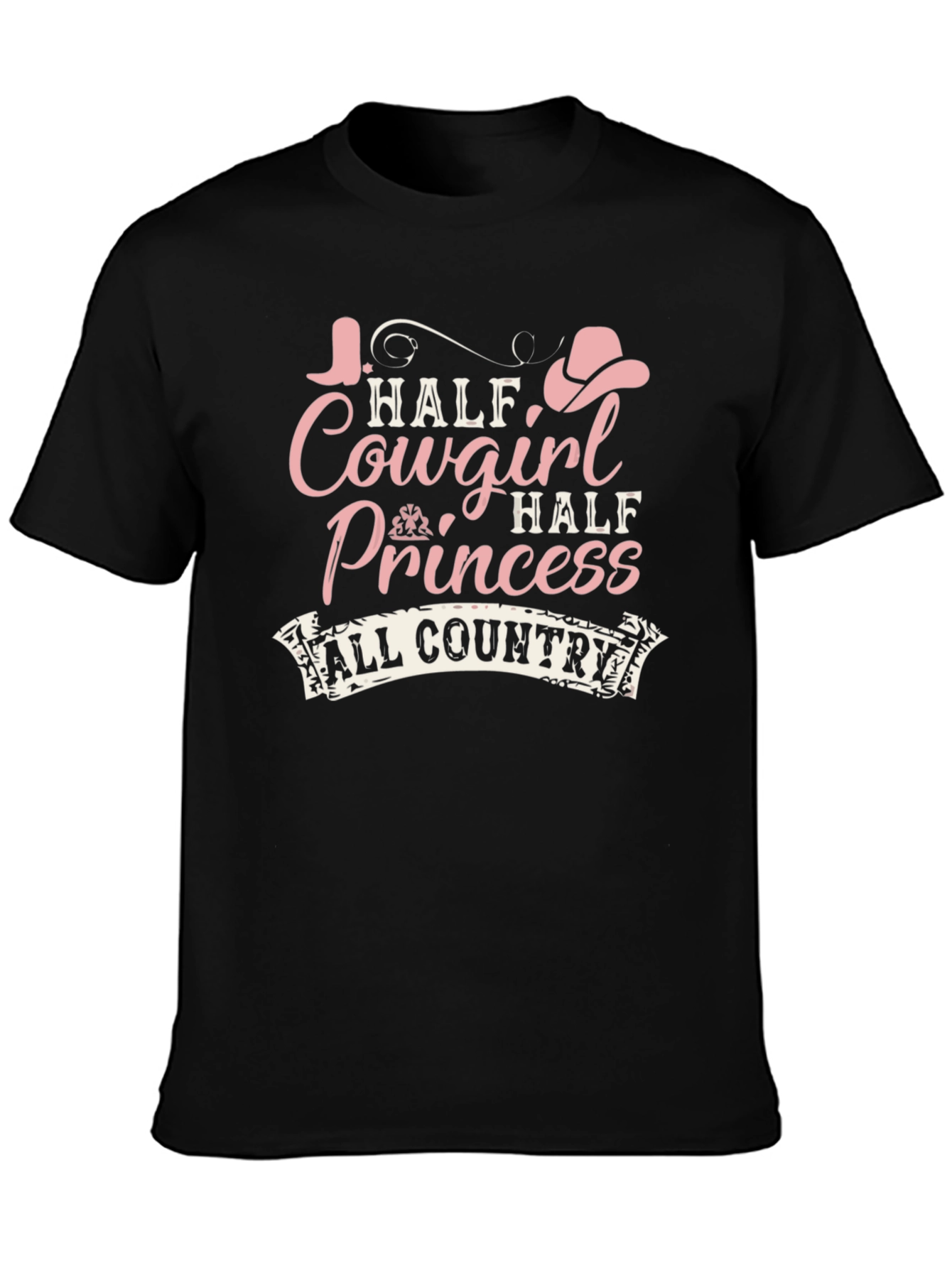 Half Cowgirl Half Princess Tee - All Country