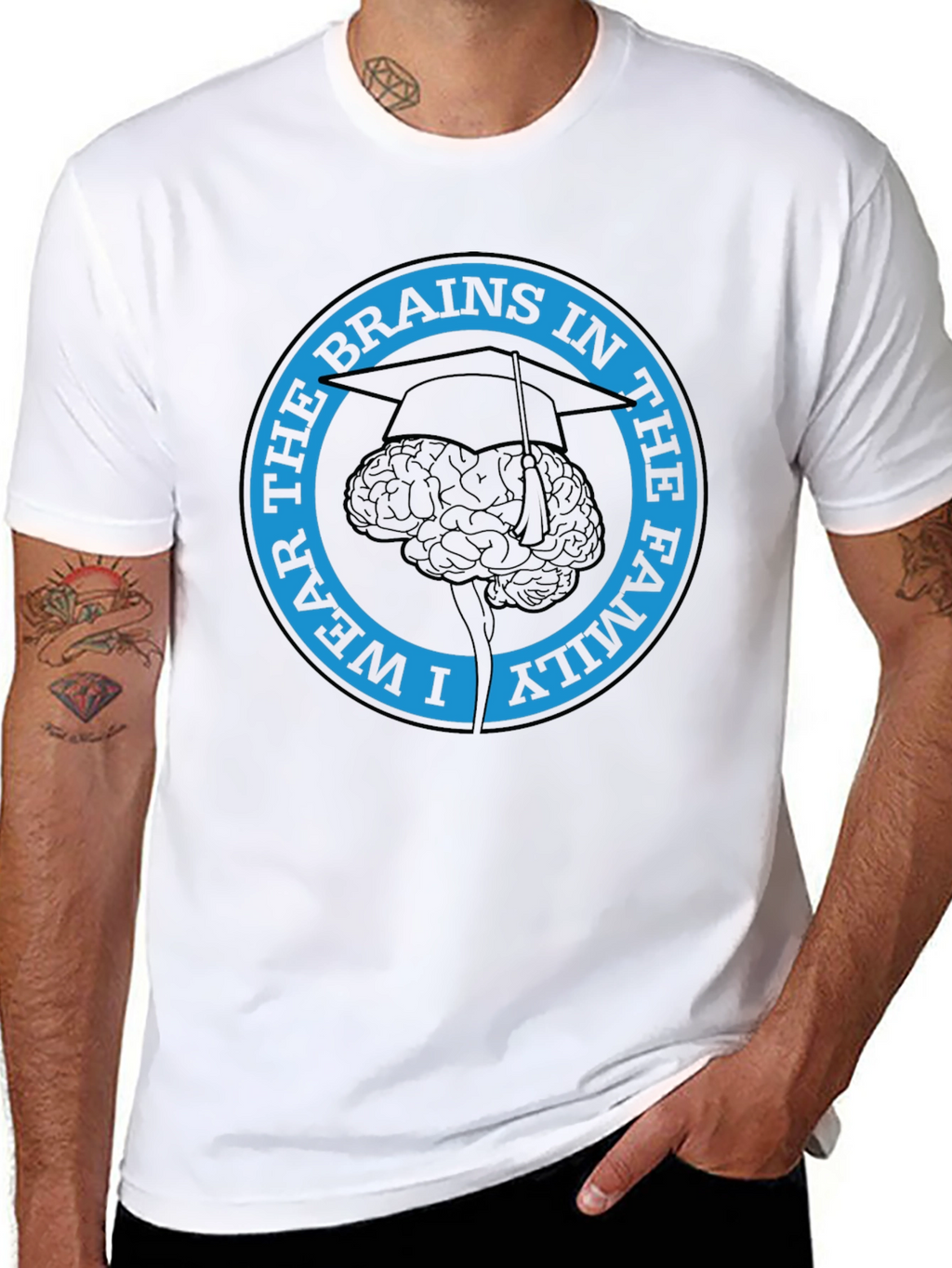 I Wear The Brains in the Family T-Shirt