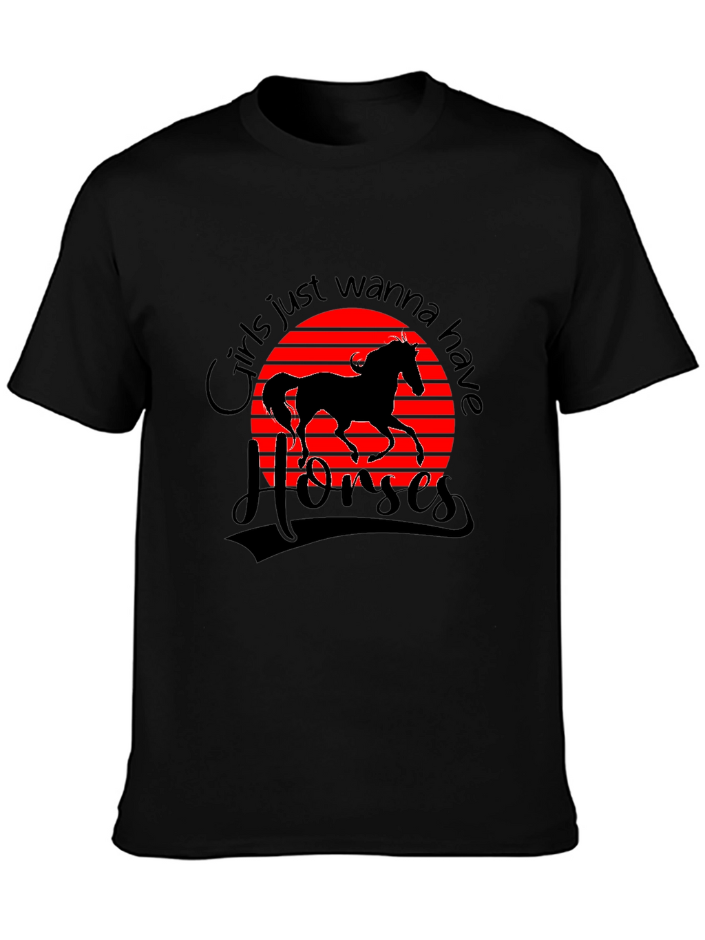 Girls Just Wanna Have Horses T-Shirt