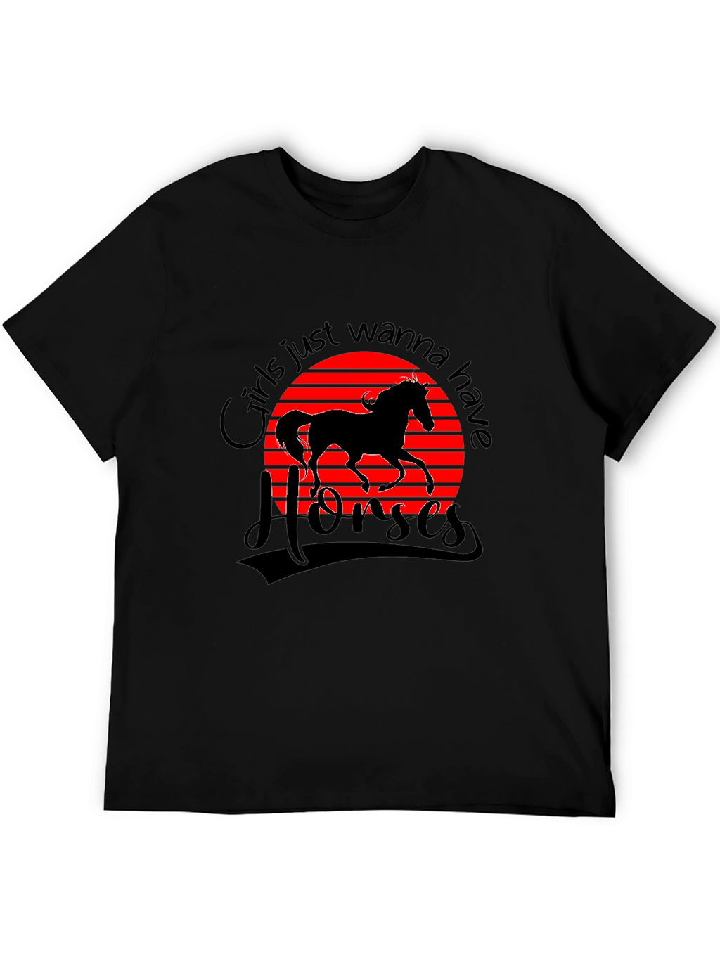 Girls Just Wanna Have Horses T-Shirt