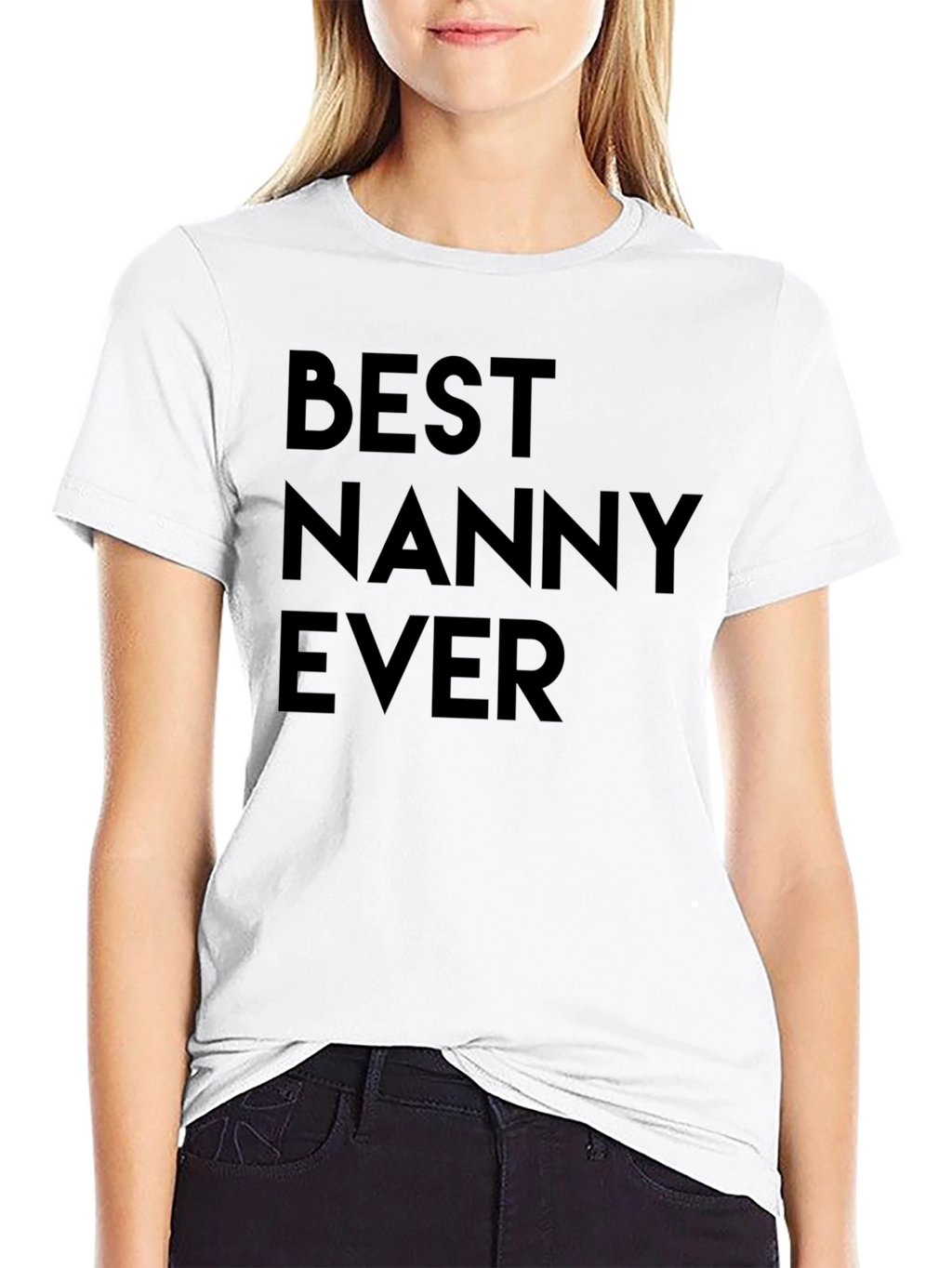 Best Nanny Ever T-Shirt - Great Gift Idea!