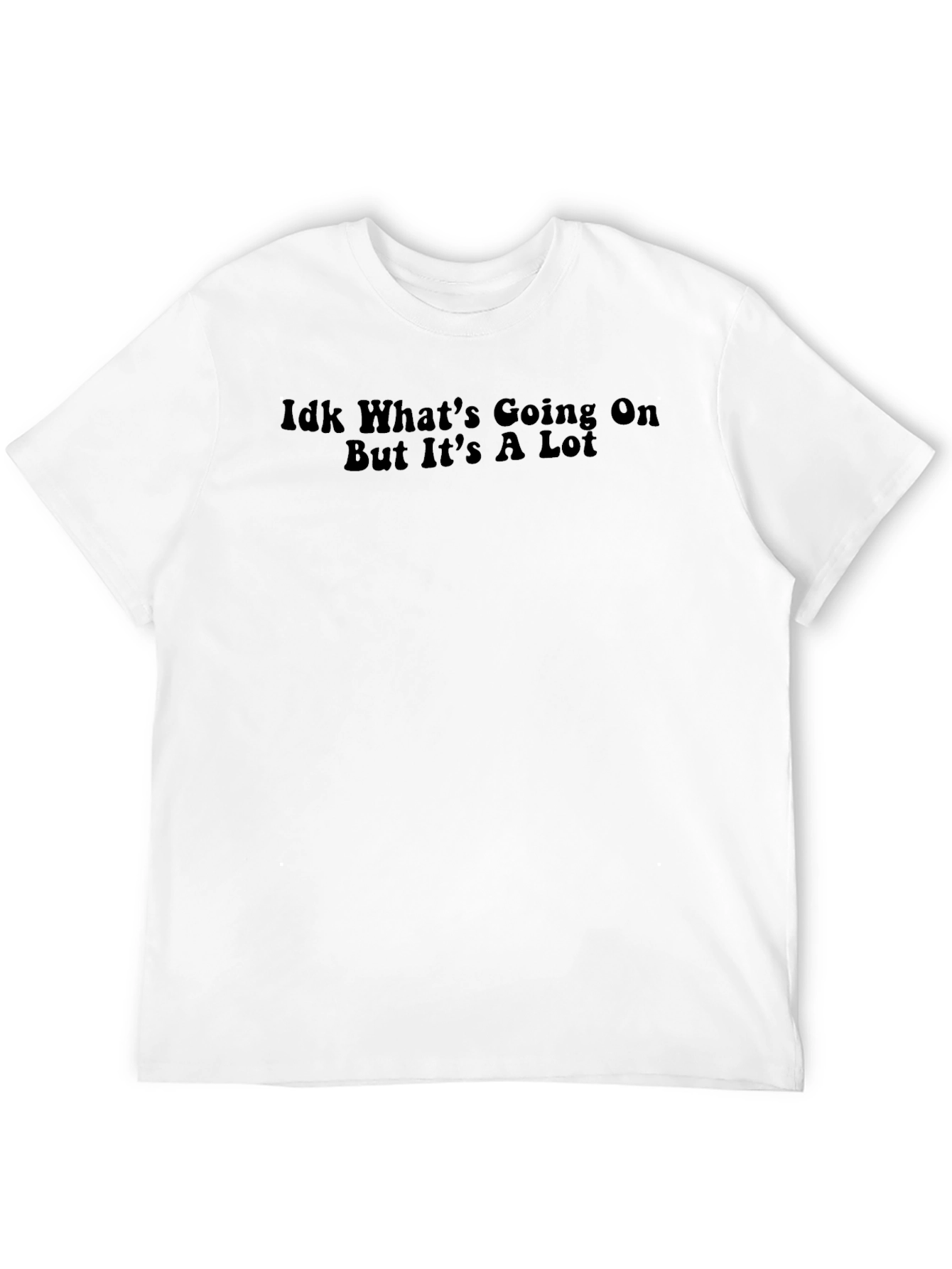 Idk Whats Going On Graphic Tee - Black