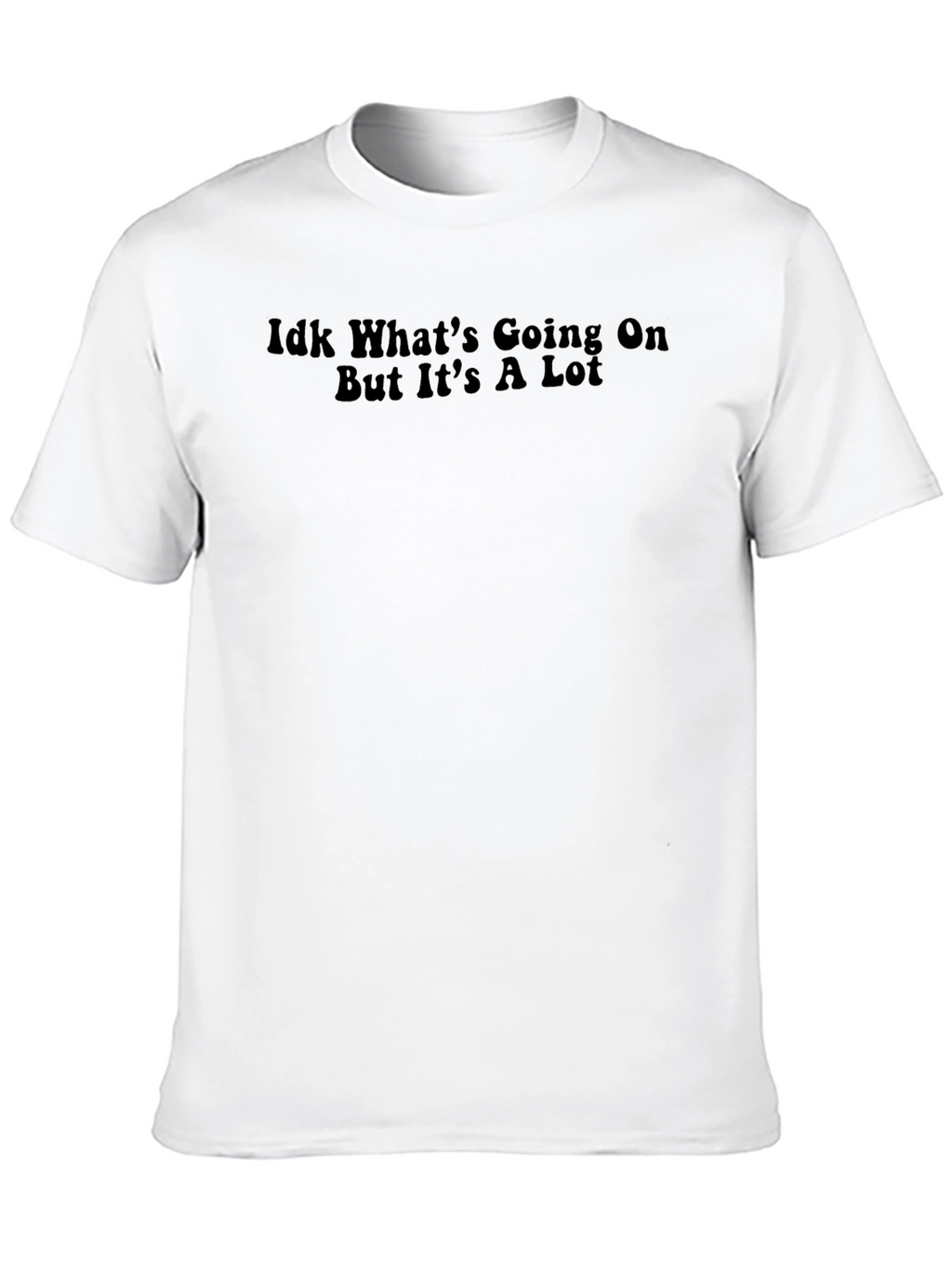 Idk Whats Going On Graphic Tee - Black
