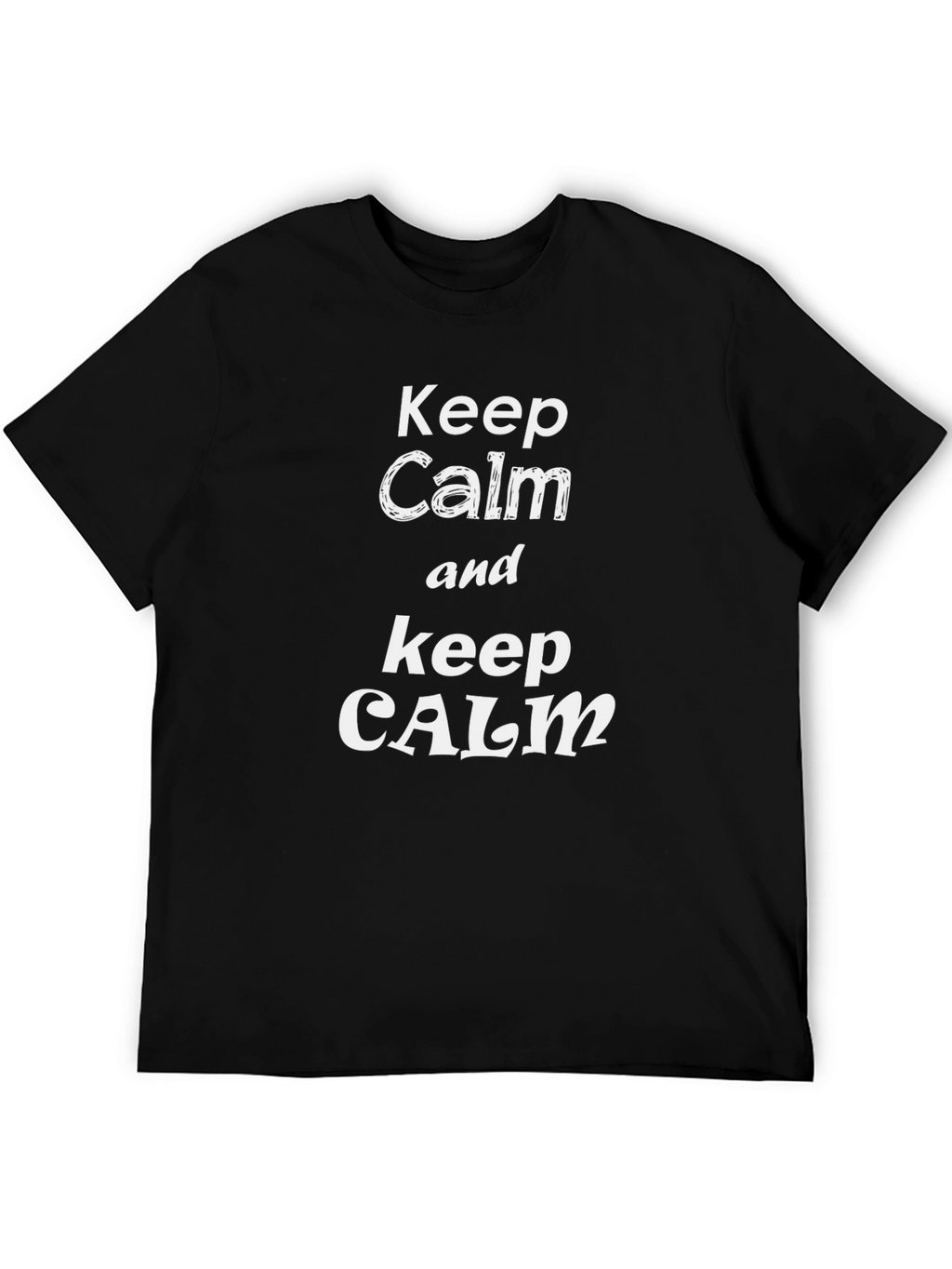 Keep Calm Graphic Tee - Black Cotton Casual T-Shirt