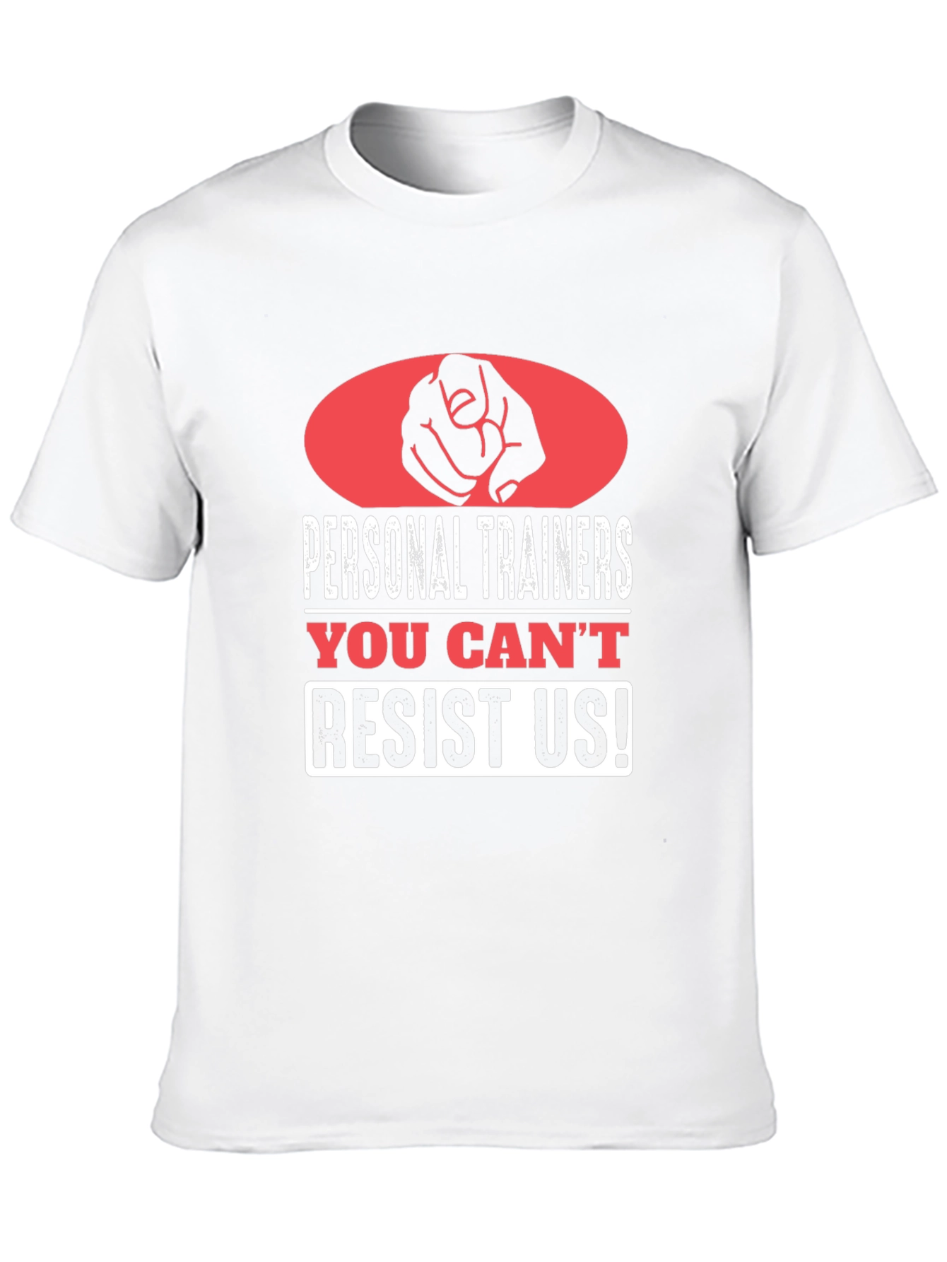 Personal Trainers Graphic Tee - You Cant Resist Us!