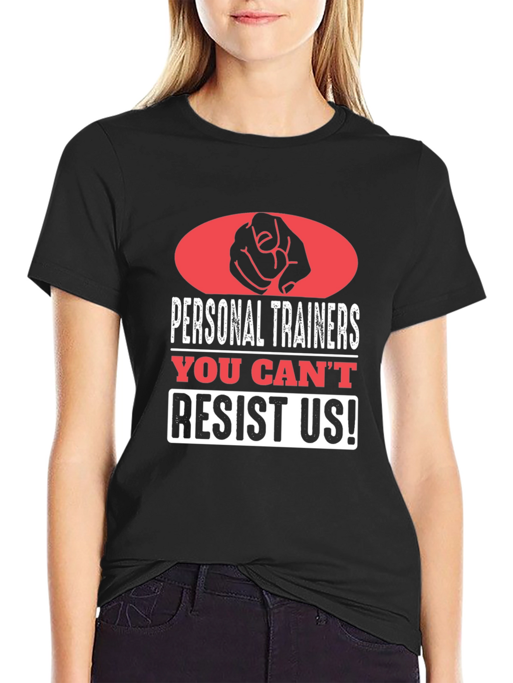 Personal Trainers Graphic Tee - You Cant Resist Us!