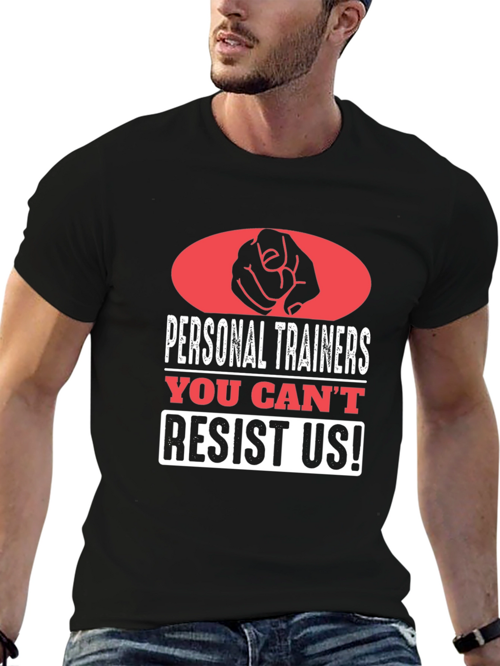 Personal Trainers Graphic Tee - You Cant Resist Us!