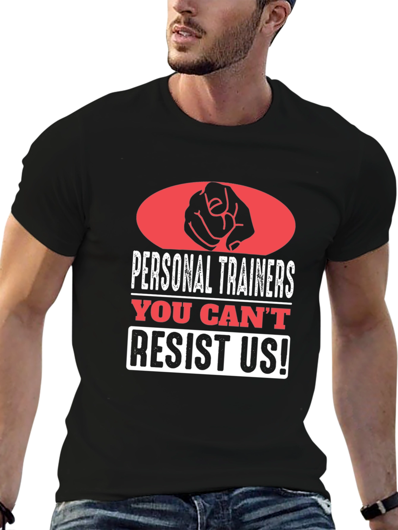 Personal Trainers Graphic Tee - You Cant Resist Us!