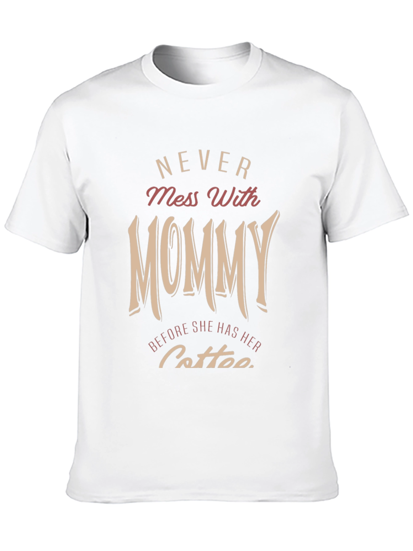 Never Mess With Mommy T-Shirt