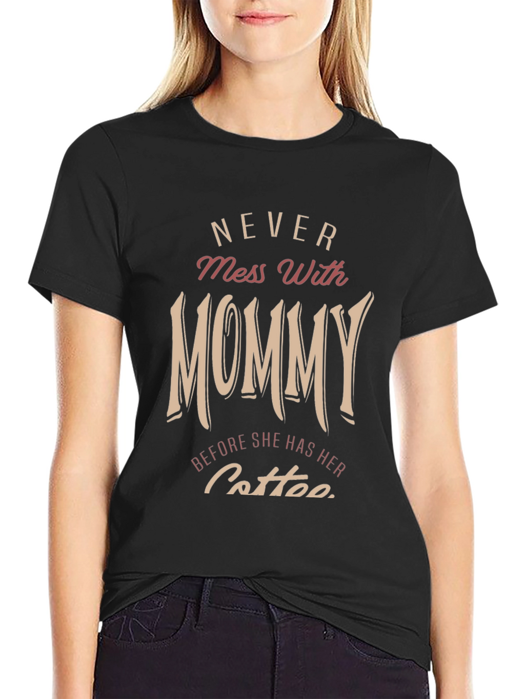 Never Mess With Mommy T-Shirt