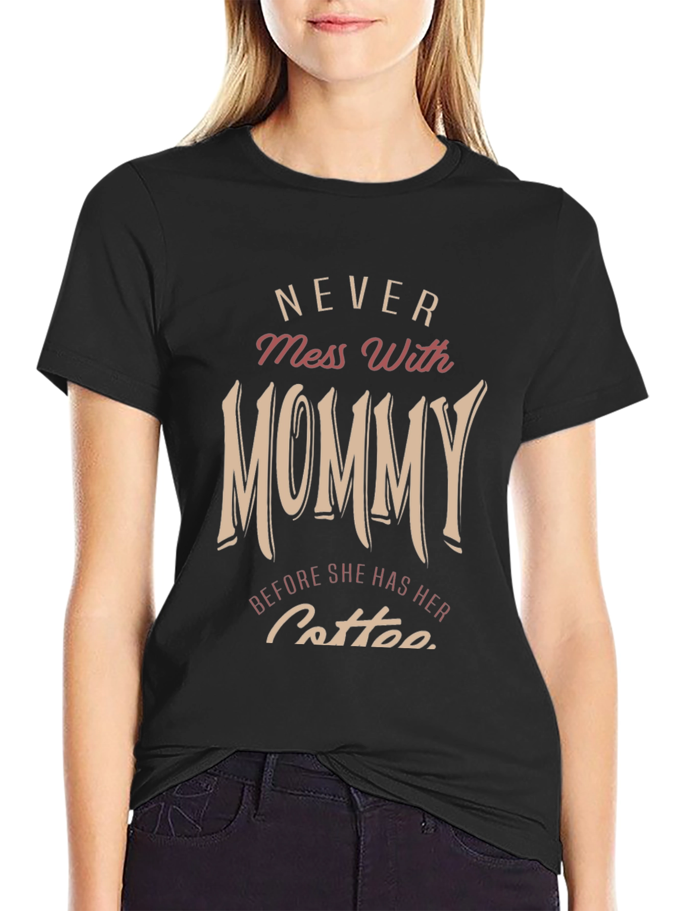 Never Mess With Mommy T-Shirt