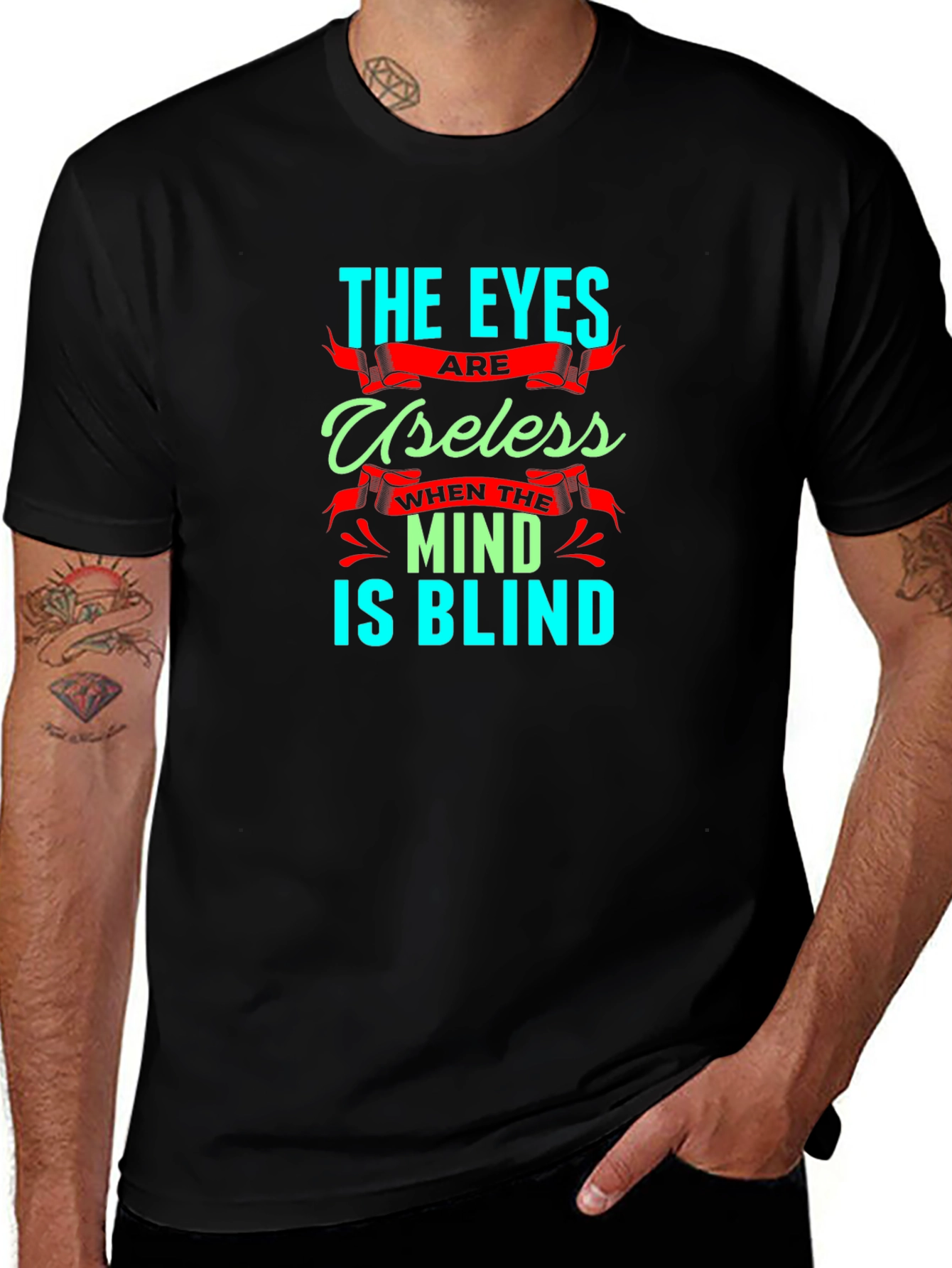 Eyes Useless Mind Blind T-Shirt - Black Cotton Tee