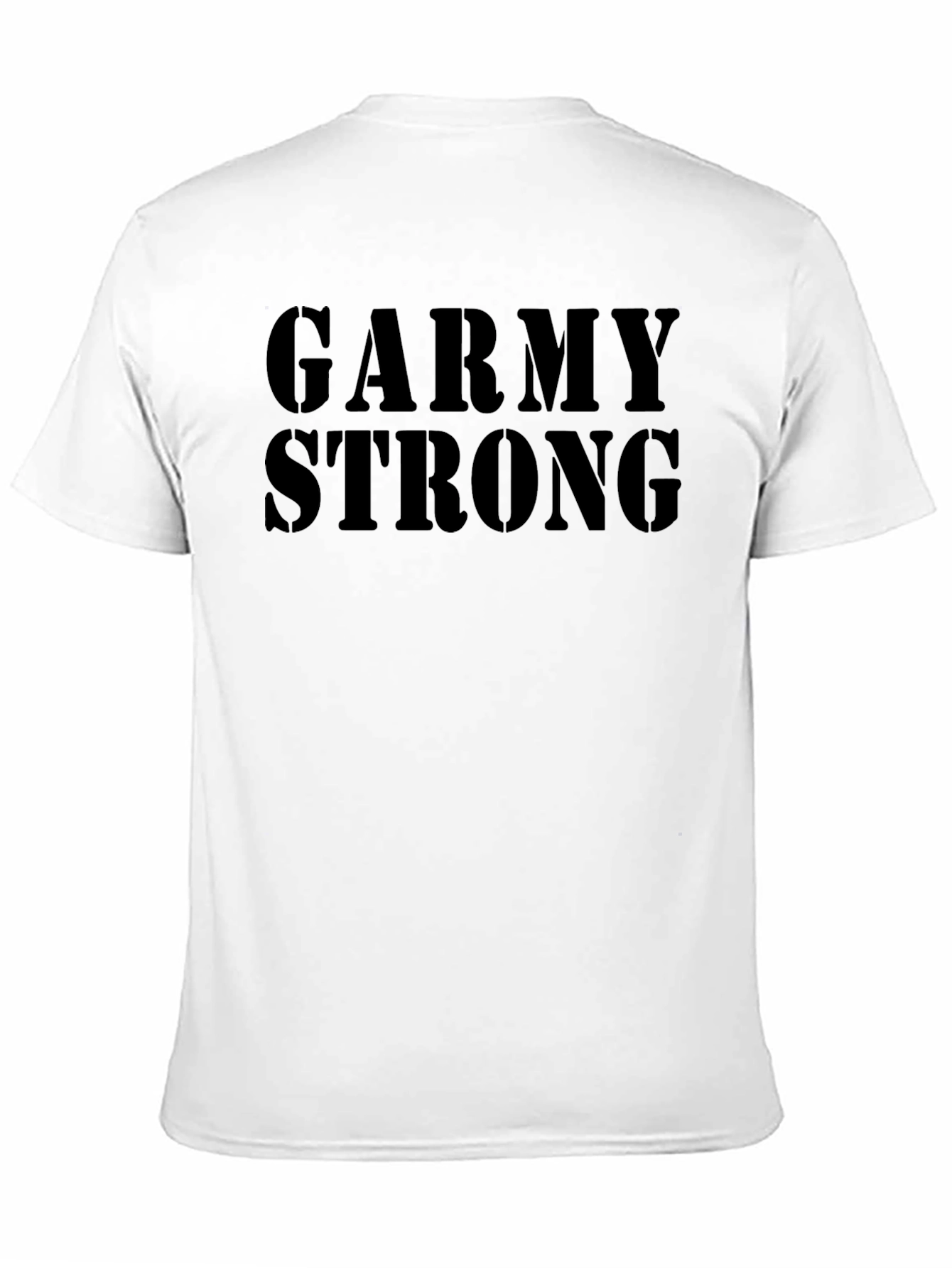 Garmy Strong T-Shirt - Military Humor Tee