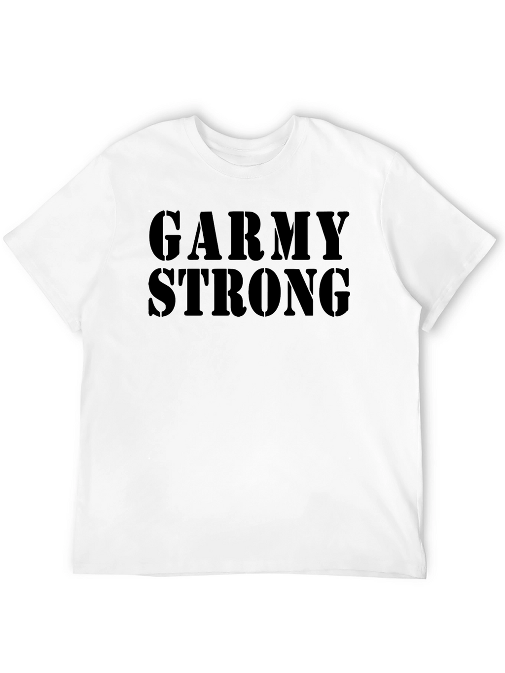 Garmy Strong T-Shirt - Military Humor Tee