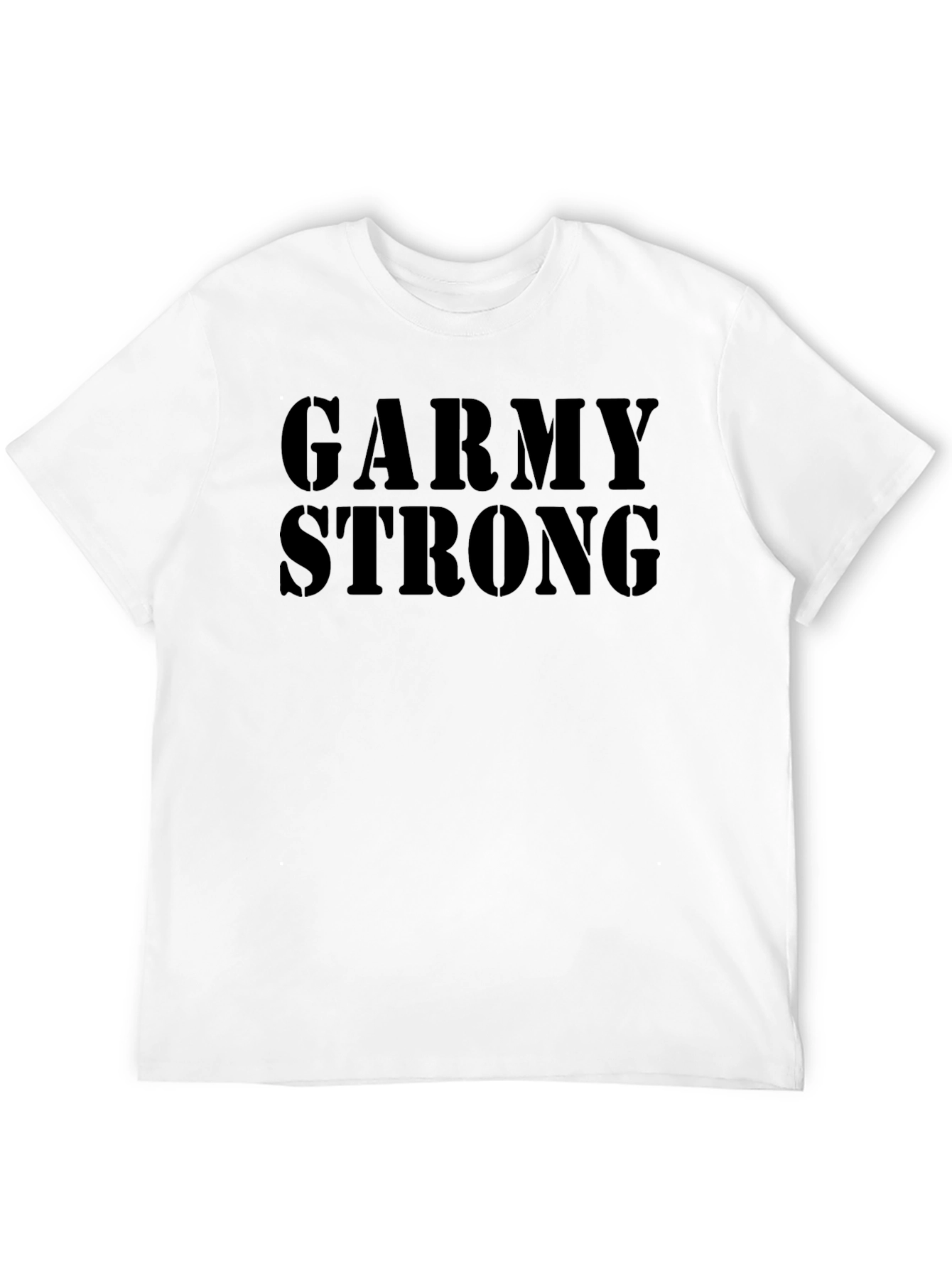 Garmy Strong T-Shirt - Military Humor Tee