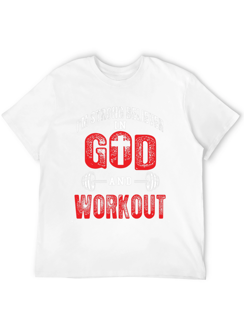 Strong Believer In God and Workout Black T-Shirt