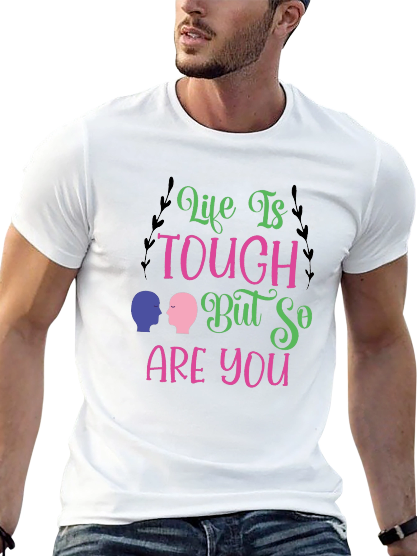 Life Is Tough T-Shirt - Inspiring Graphic Tee