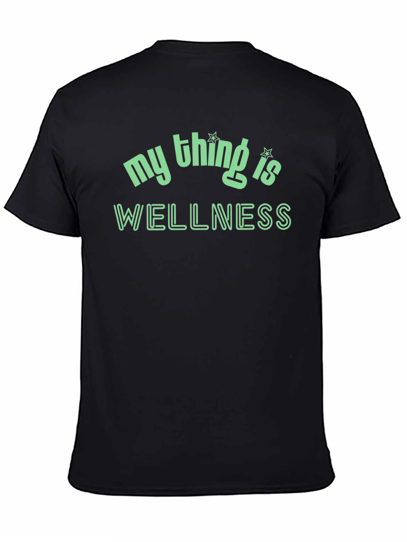 My Thing Is Wellness T-Shirt