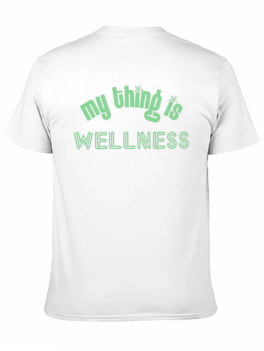 My Thing Is Wellness T-Shirt