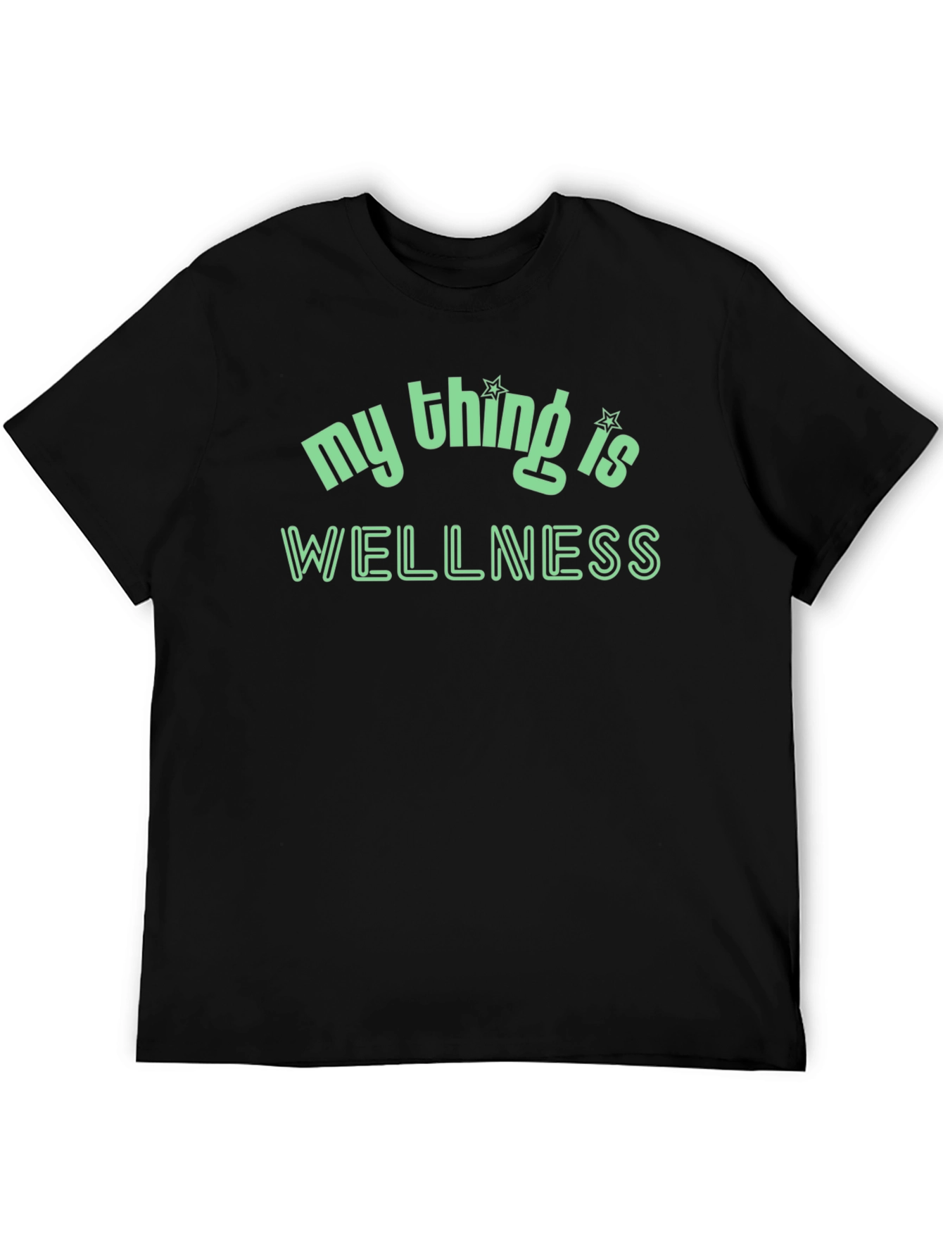 My Thing Is Wellness T-Shirt